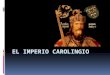 7.el imperio carolingio