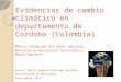 Evidencias de cambio climático en Córdoba (Colombia)