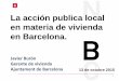 ARQUINSET 2009: LA ACCION PUBLICA LOCAL EN MATERIA DE VIVIENDA DE LA CIUDAD DE BARCELONA