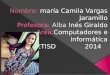 Maria Camila Vargas Jaramillo 7°e