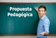 Propuesta Pedagogica