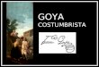 Goya costumbrista