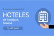 #EstudioMKE - Hoteles en Acapulco