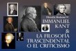 Immanuel Kant y la filosofía trascendental o el criticismo