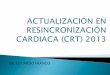 Resincronización Cardiaca: Actualización 2013