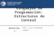 Lenguajes de Programación: Estructuras de Control