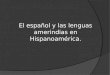 El español y las lenguas amerindias en hispanoamérica