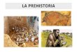 La Prehistoria y la Evolución Humana
