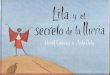 CUENTOS BIBLIOTECA:LILA Y EL SECRETO DE LA LLUVIA - 2º Primaria
