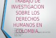 Trabajo de investigación sobre los DH en Colombia