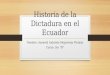 Historia de la dictadura en el ecuador