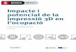 Informe 'Impacte i potencial de la impressió 3D en l'ocupació