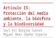 Artículo 15 bioética: Protección del medio ambiente, biosfera y biodiversidad