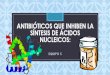 Antibióticos que inhiben la síntesis de ácidos nucleicos
