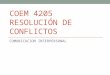 COEM 4205 RESOLUCION DE CONFLICTOS