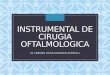 Instrumental cirugia oftalmologica