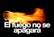 El fuego no se apagará - Hugo Almanza