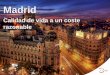 Madrid: calidad de vida a un coste razonable