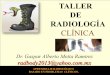 Radiology clínica Boot camp MI 2016. El médico radiólogo y la automedicación