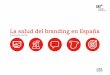 La salud del branding en España 2015 (II Barómetro Aebrand)