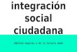 INTEGRACIÓN SOCIAL CIUDADANA "ADULTO MAYOR"