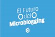 Microblogging, una nueva tendencia