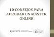 10 consejos para aprobar un Master Online