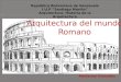arquitectura del mundo Romano