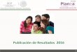 Publicación de Resultados PLANEA 2016. Educación Media Superior. SEP. Subsecretaría de Planeación, Evaluación y Coordinación