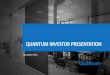 Quantum Investor Presentation