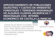APROVECHAMIENTO DE POBLACIONES SILVESTRES Y CULTIVO EN AMBIENTES FORESTALES Y TERRENOS MARGINALES DE ALGUNAS PLANTAS AROMÁTICAS Y MEDICINALES