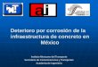 Deterioror por corrosión de la infraestructura de concreto en México