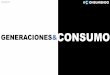 Las generaciones en colombia y el consumo   eci - mayo de 2016