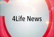 4Life News