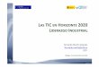 "Las TIC en Horizonte 2020. Liderazgo Industrial", por Fernando Martín, Punto Nacional de Contacto (NCP) de CDTI para la temática TIC dentro de Horizonte 2020