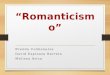 Exposición de romanticismo( incluye géneros literarios