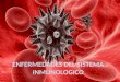 Enfermedades del sistema inmunologico