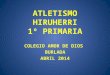ATLETISMO HIRUHERRI 1º PRIMARIA AMOR DE DIOS BURLADA