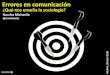 10 errores en la comunicación. ¿Qué nos enseña la sociología?