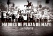 Madres Plaza de Mayo. Treball ciutadania i drets humans