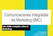 Comunicaciones Integradas de Marketing (IMC)   @andreaalamanni (1)