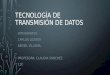 Tecnología de transmisión de datos
