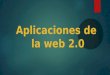 Aplicaciones de la web 2.0
