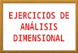 Ejercicios de análisis dimensional   5º año
