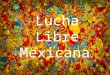 Lucha libre mexicana