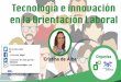Tecnología e innovación en orientación laboral