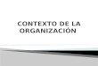 Contexto de la organizacion en base al punto 4.1 de la norma ISO 9001:2015- Requisitos