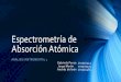 Espectrometría de Absorción Atómica