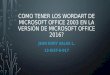 Como tener los wordart de Microsoft office 2003 en la versión de Microsoft office 2016?