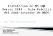 Instalación MS SQL Server 2014 – Guía Práctica (Español)